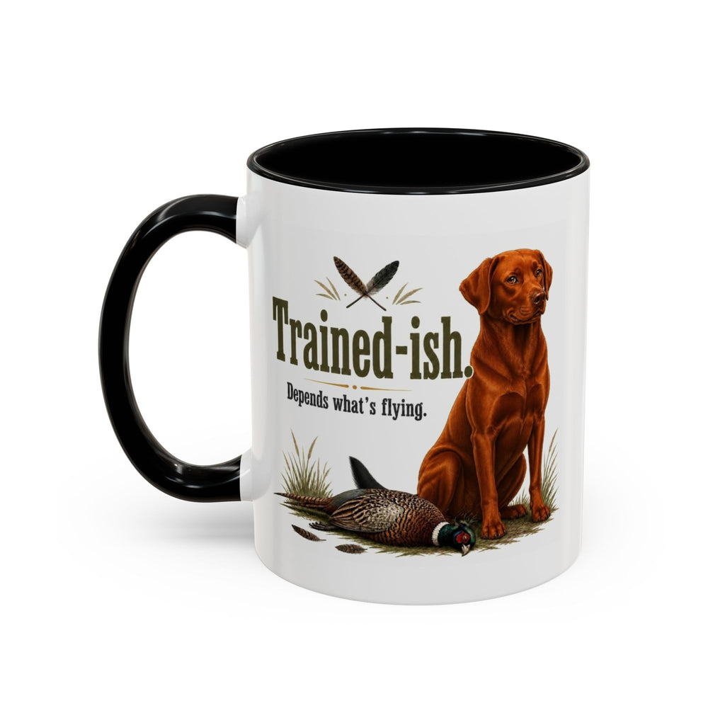 Funny Fox Red Labrador Mug - Trained-ish Depends What's Flying, Working Gun Dog Gift, Pheasant Shooting Mug, 11oz