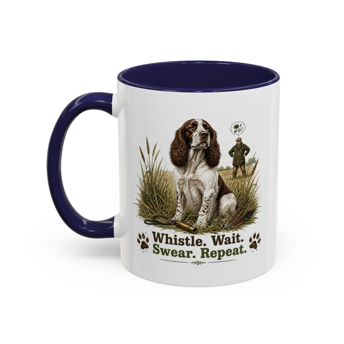 Funny Liver and White Springer Spaniel Mug - Whistle. Wait. Swear. Repeat. Working Gun Dog Gift, Dog Training Mug, 11oz