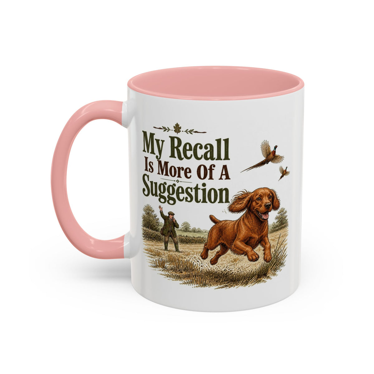 Funny Red Cocker Spaniel Mug - My Recall Is More Of A Suggestion, Working Gun Dog Gift, Pheasant Shooting Mug, 11oz
