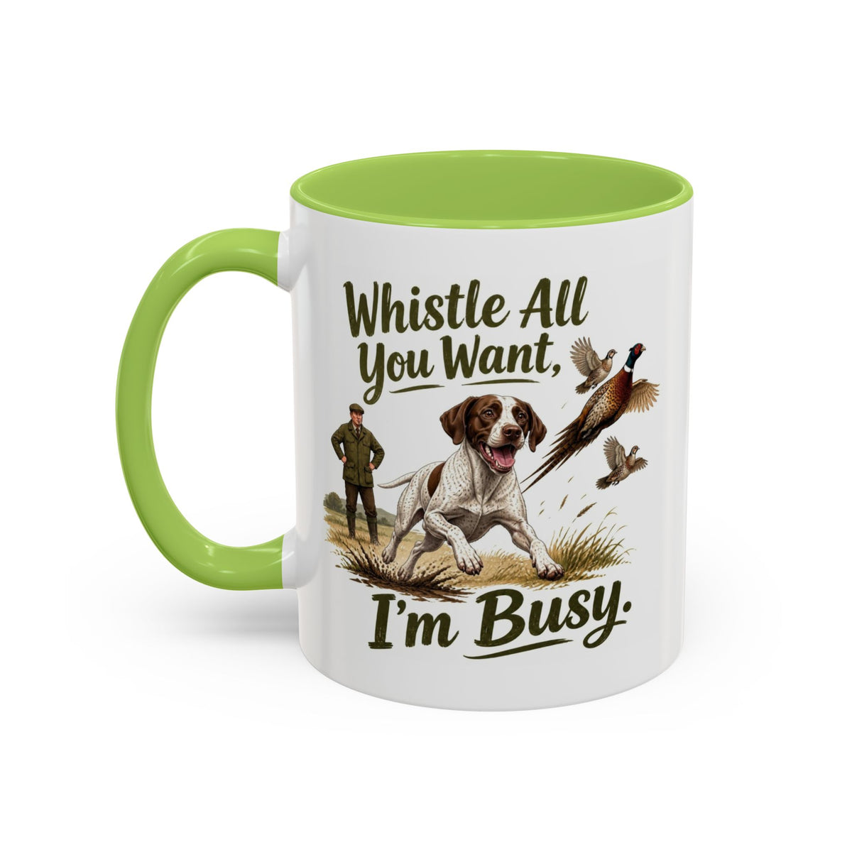 Funny English Pointer Mug - Whistle All You Want I'm Busy, Working Gun Dog Gift, Pheasant Shooting Mug, 11oz