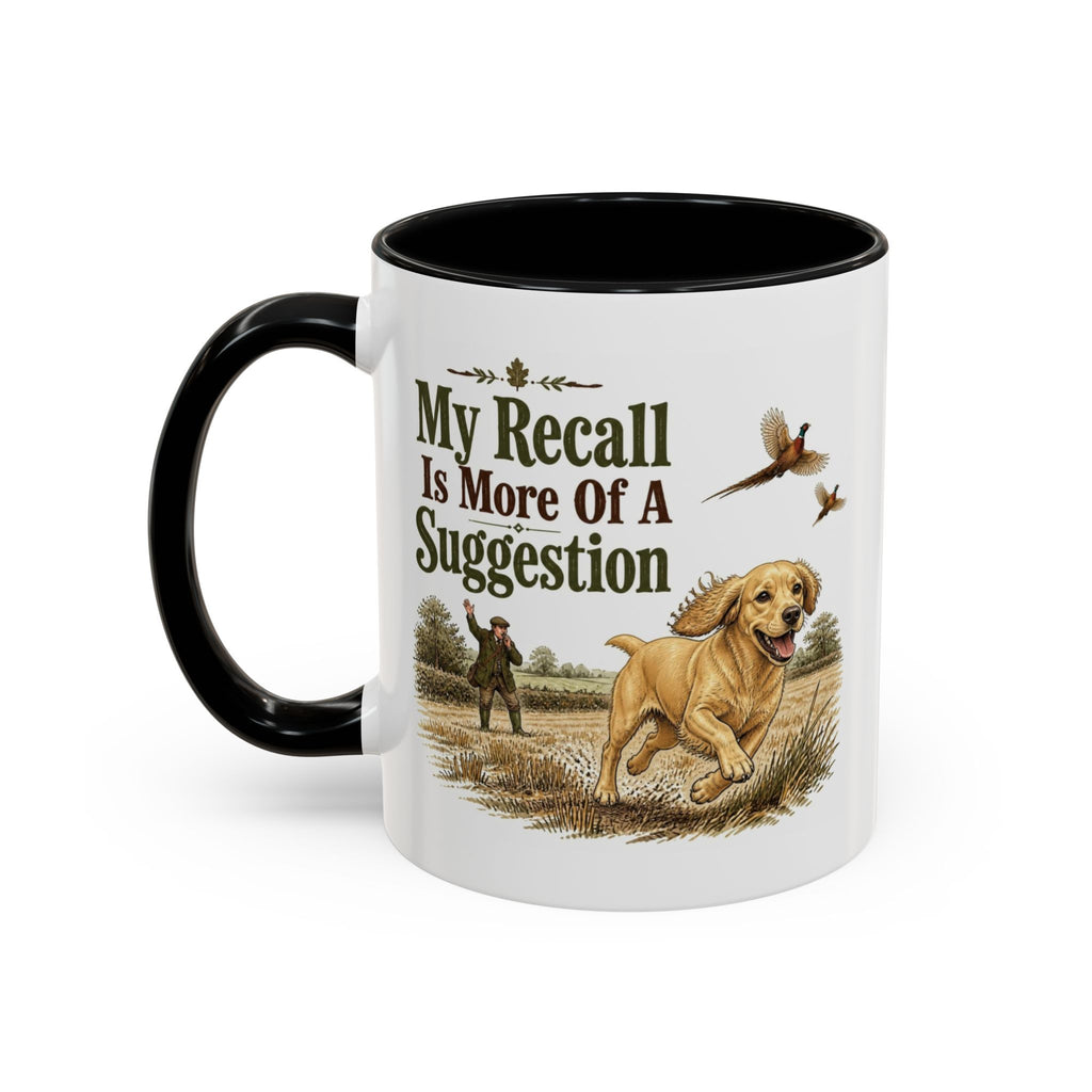 Funny Golden Cocker Spaniel Mug - My Recall Is More Of A Suggestion, Working Gun Dog Gift, Pheasant Shooting Mug, 11oz