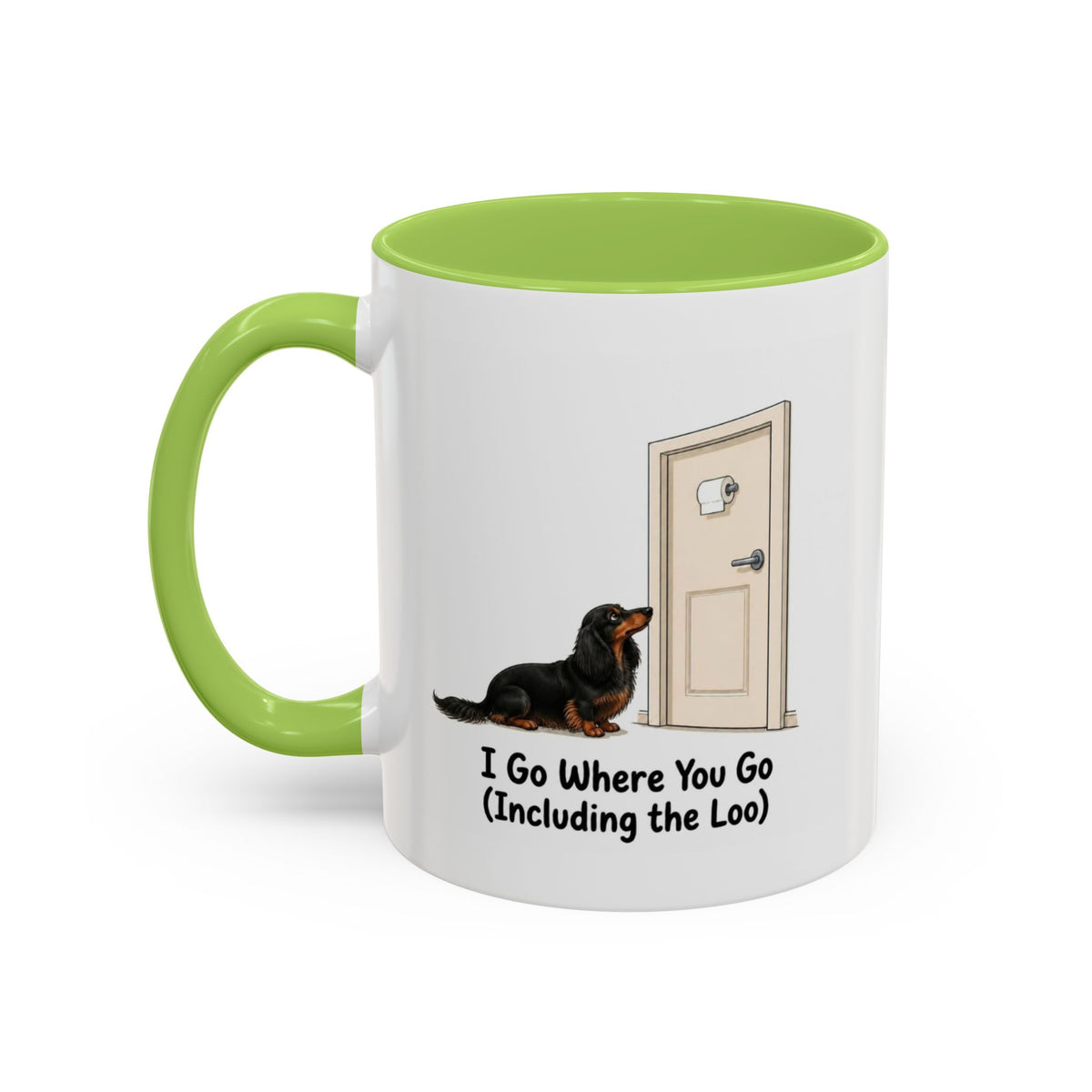 I Go Where You Go Mug - Mini Long Haired Dachshund - Black & Tan