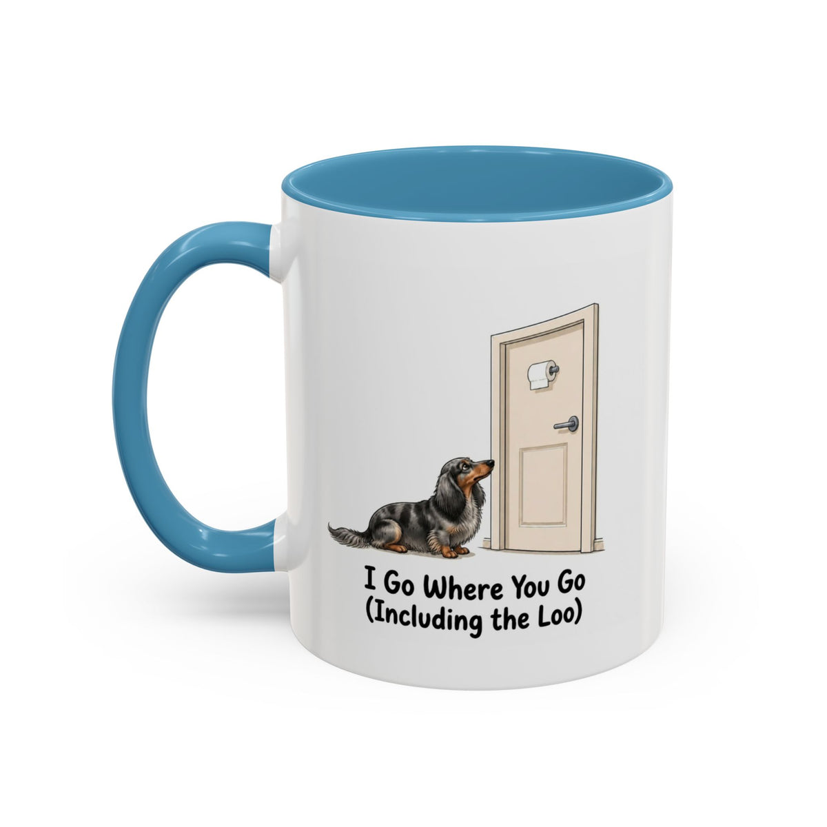 I Go Where You Go Mug - Mini Long Haired Dachshund - Dapple