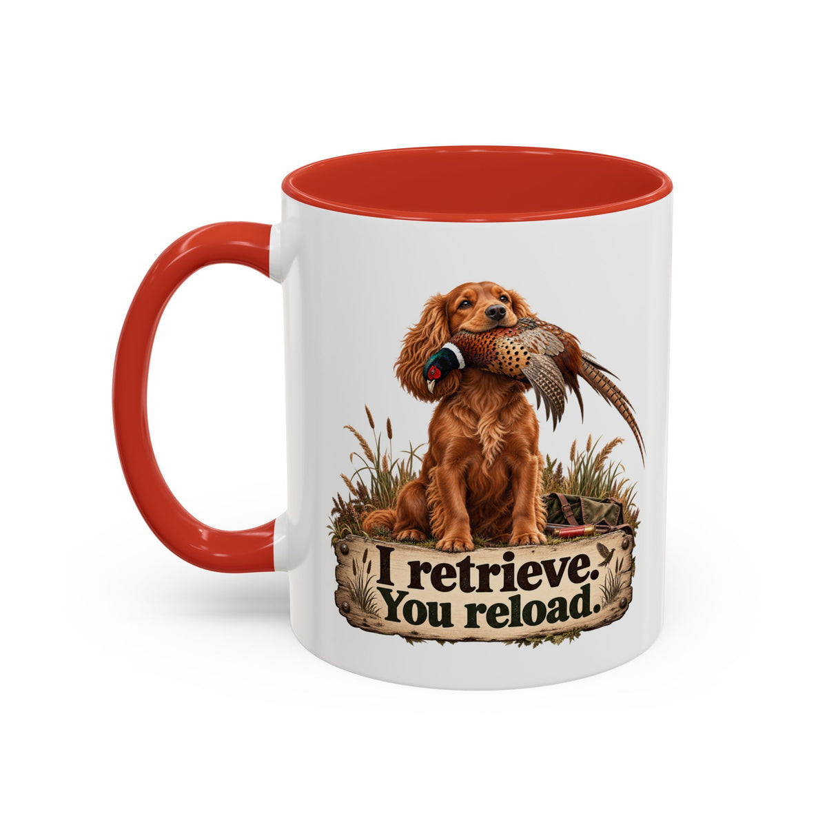 Funny Red Cocker Spaniel Mug - I Retrieve You Reload, Gundog Owner Gift, Shooting Dog Lover Coffee Mug, 11oz