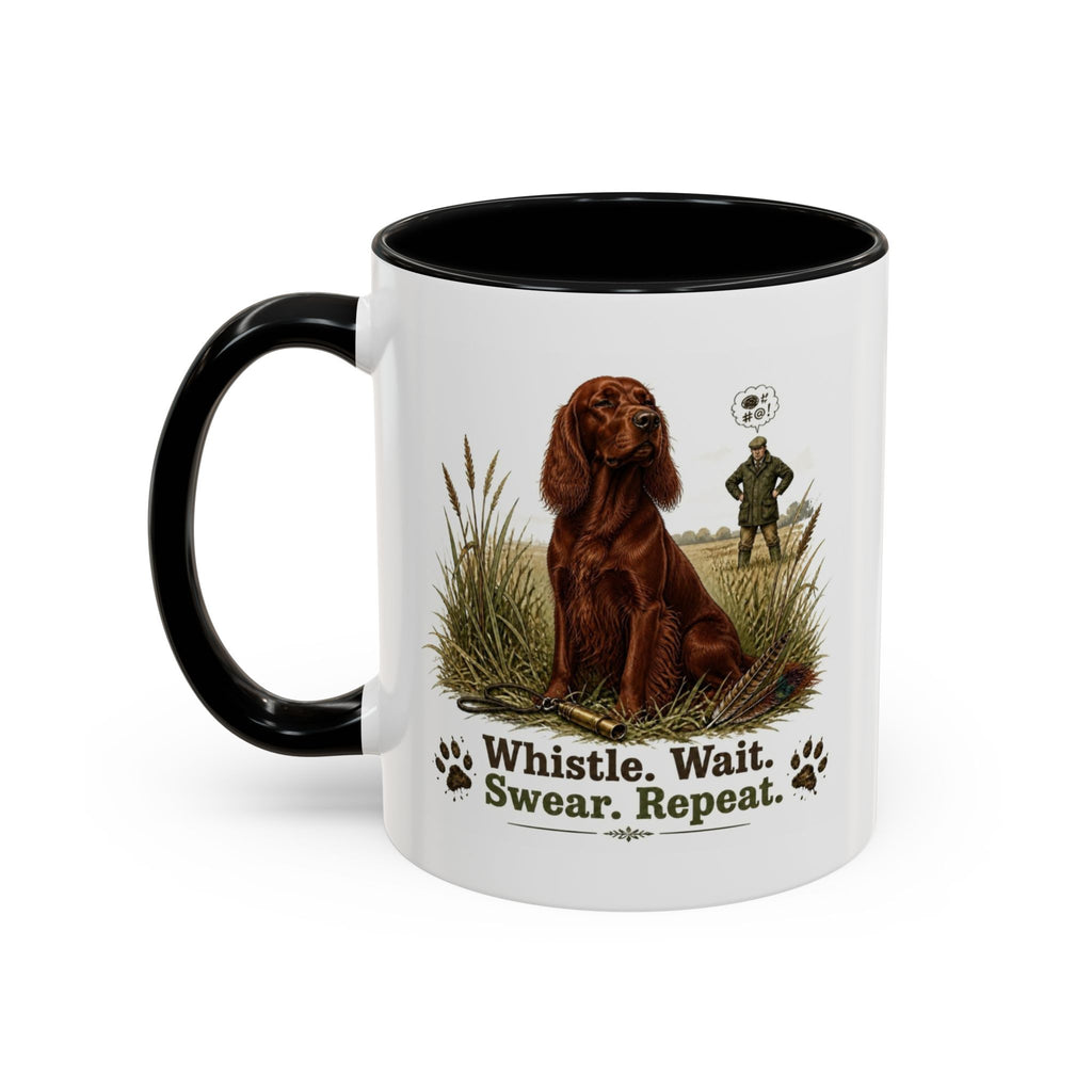 Funny Red Setter Mug - Whistle. Wait. Swear. Repeat. Working Gun Dog Gift, Dog Training Mug, 11oz