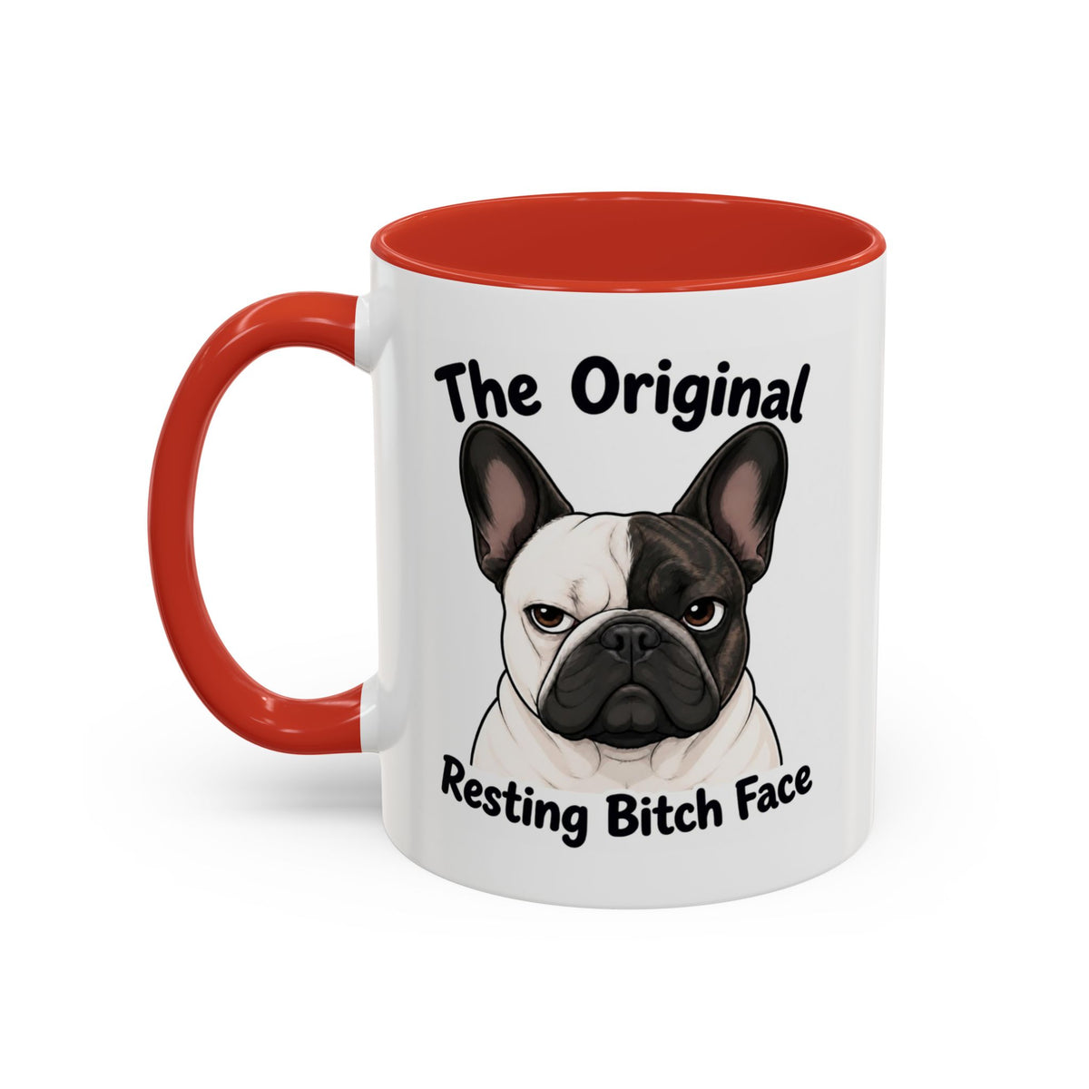 Resting Bitch Face Mug - French Bulldog - Pied