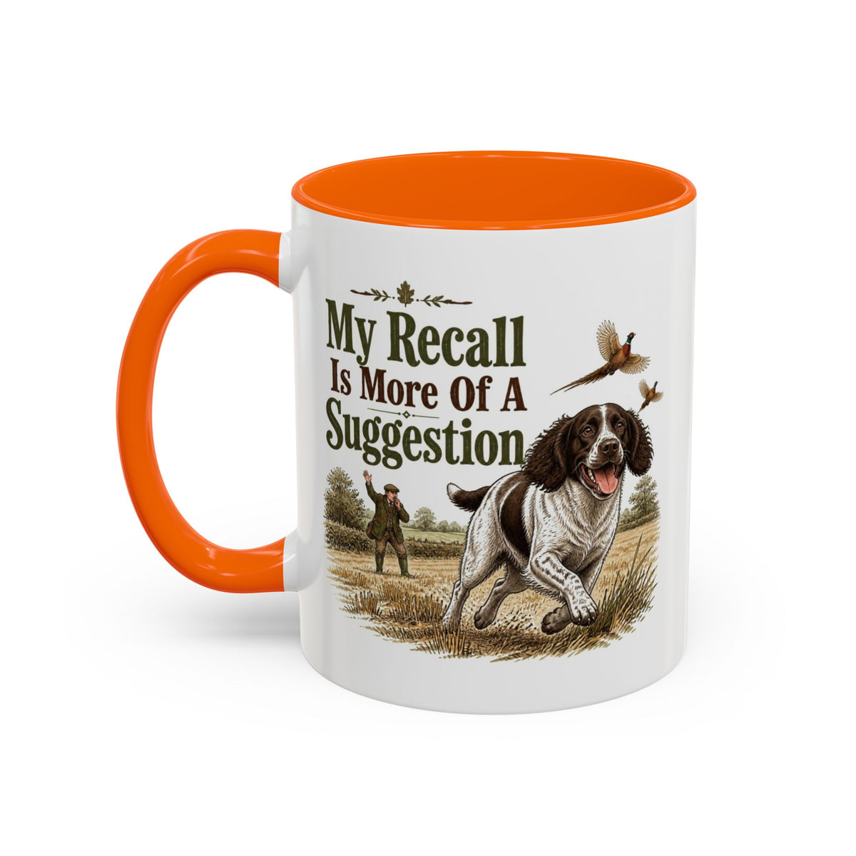 Funny Liver and White Springer Spaniel Mug - My Recall Is More Of A Suggestion, Working Gun Dog Gift, Pheasant Shooting Mug, 11oz