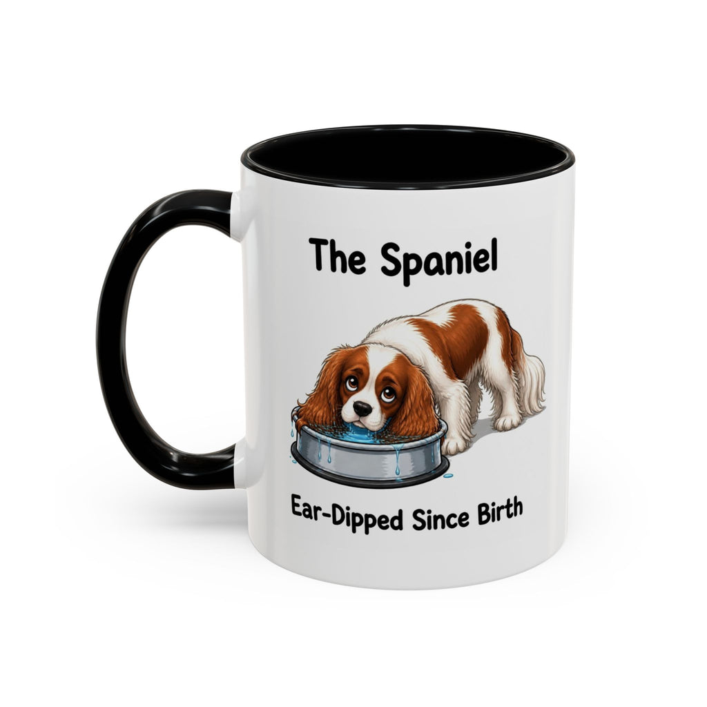 Funny Blenheim Cavalier King Charles Spaniel Mug - The Spaniel, Ear-Dipped Since Birth, Spaniel Owner Gift, Dog Lover Coffee Mug, 11oz