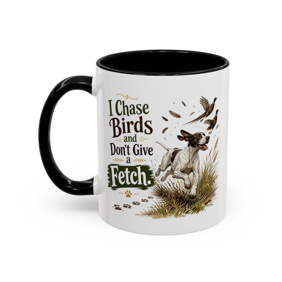 Funny English Pointer Mug - I Chase Birds and Don't Give a Fetch, Working Gun Dog Gift, Pheasant Shooting Mug, 11oz