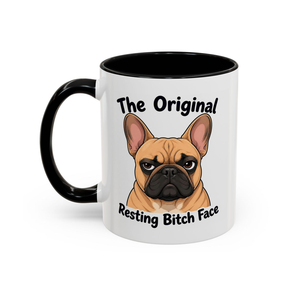 Resting Bitch Face Mug - French Bulldog - Fawn