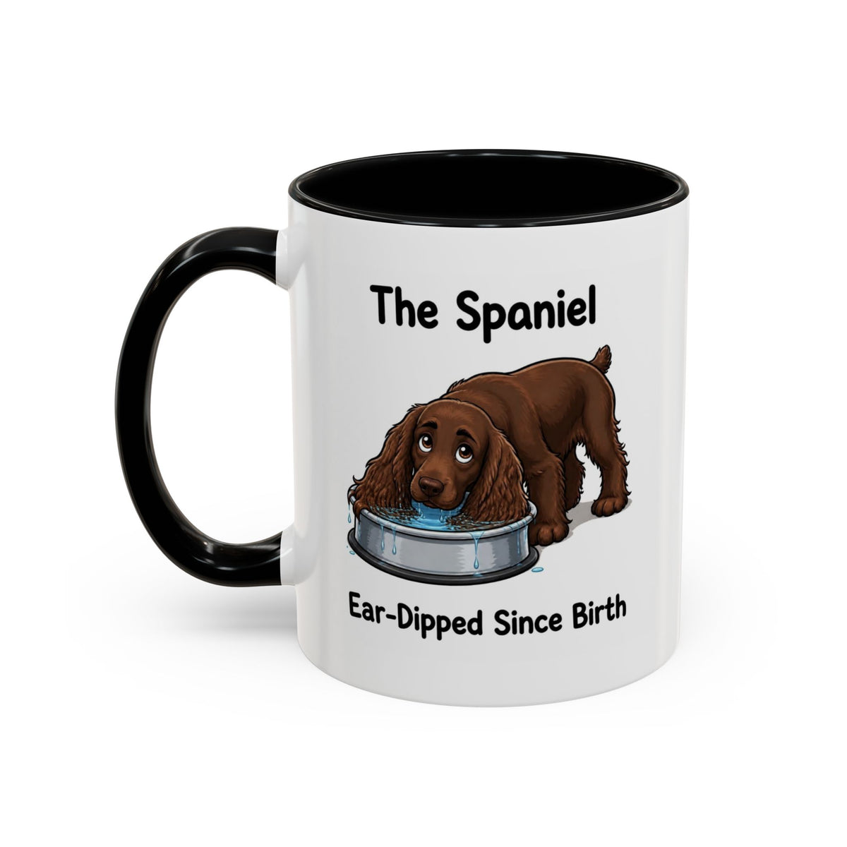 Funny Brown Cocker Spaniel Mug - The Spaniel, Ear-Dipped Since Birth, Spaniel Owner Gift, Dog Lover Coffee Mug, 11oz
