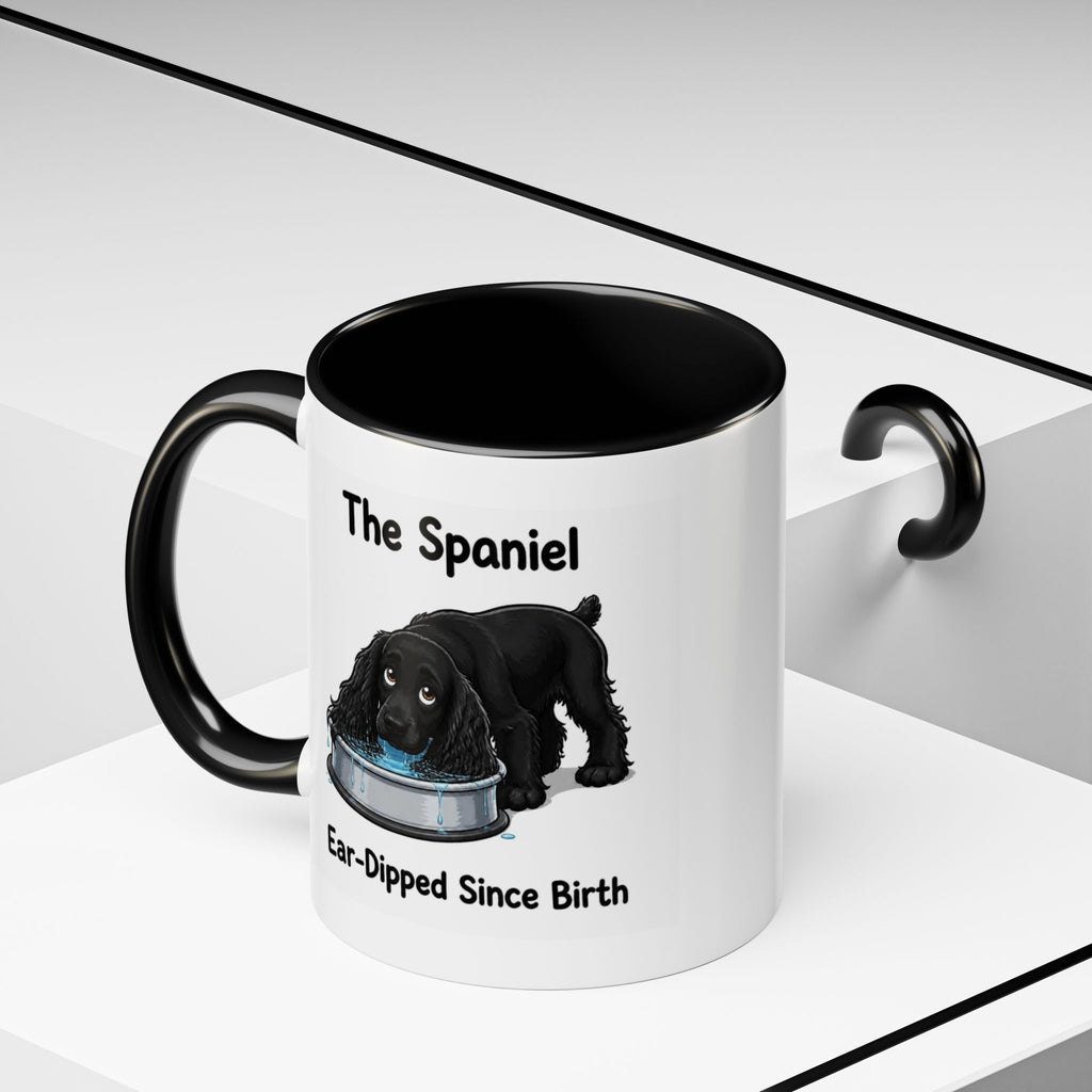 Funny Black Cocker Spaniel Mug - The Spaniel, Ear-Dipped Since Birth, Spaniel Owner Gift, Dog Lover Coffee Mug, 11oz
