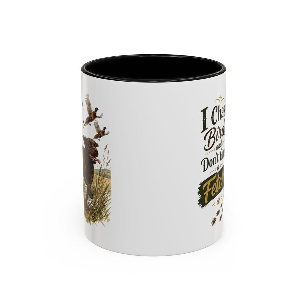 Funny Chocolate Labrador Mug - I Chase Birds and Don't Give a Fetch, Working Gun Dog Gift, Pheasant Shooting Mug, 11oz