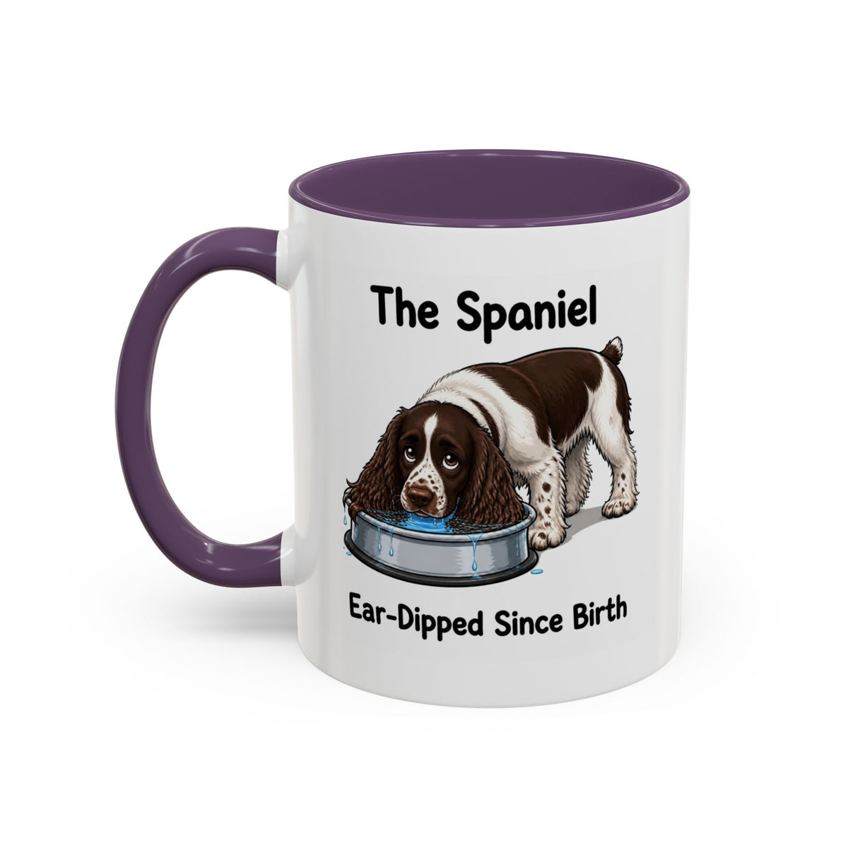 Funny Liver & White Springer Spaniel Mug - The Spaniel, Ear-Dipped Since Birth, Spaniel Owner Gift, Dog Lover Coffee Mug, 11oz
