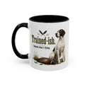Funny English Pointer Mug - Trained-ish Depends What's Flying, Working Gun Dog Gift, Pheasant Shooting Mug, 11oz
