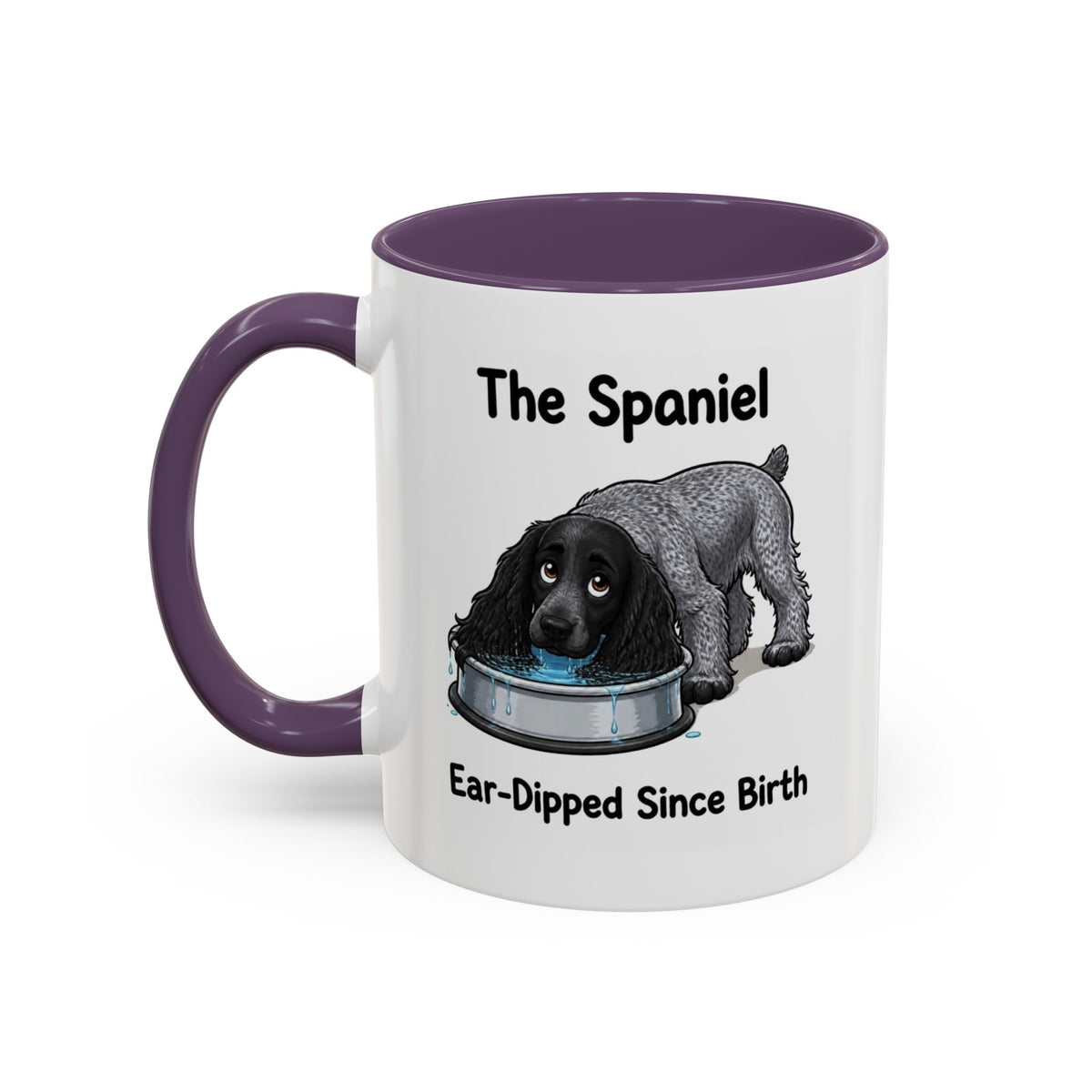 Funny Blue Roan Cocker Spaniel Mug - The Spaniel, Ear-Dipped Since Birth, Spaniel Owner Gift, Dog Lover Coffee Mug, 11oz