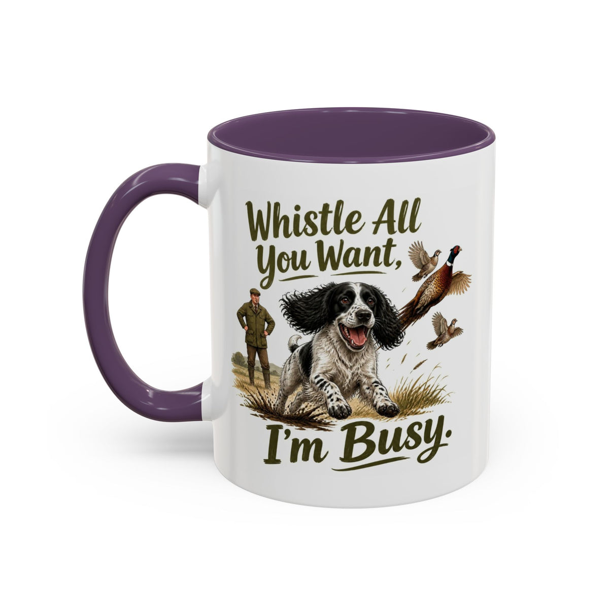 Funny Black and White Springer Spaniel Mug - Whistle All You Want I'm Busy, Working Gun Dog Gift, Pheasant Shooting Mug, 11oz