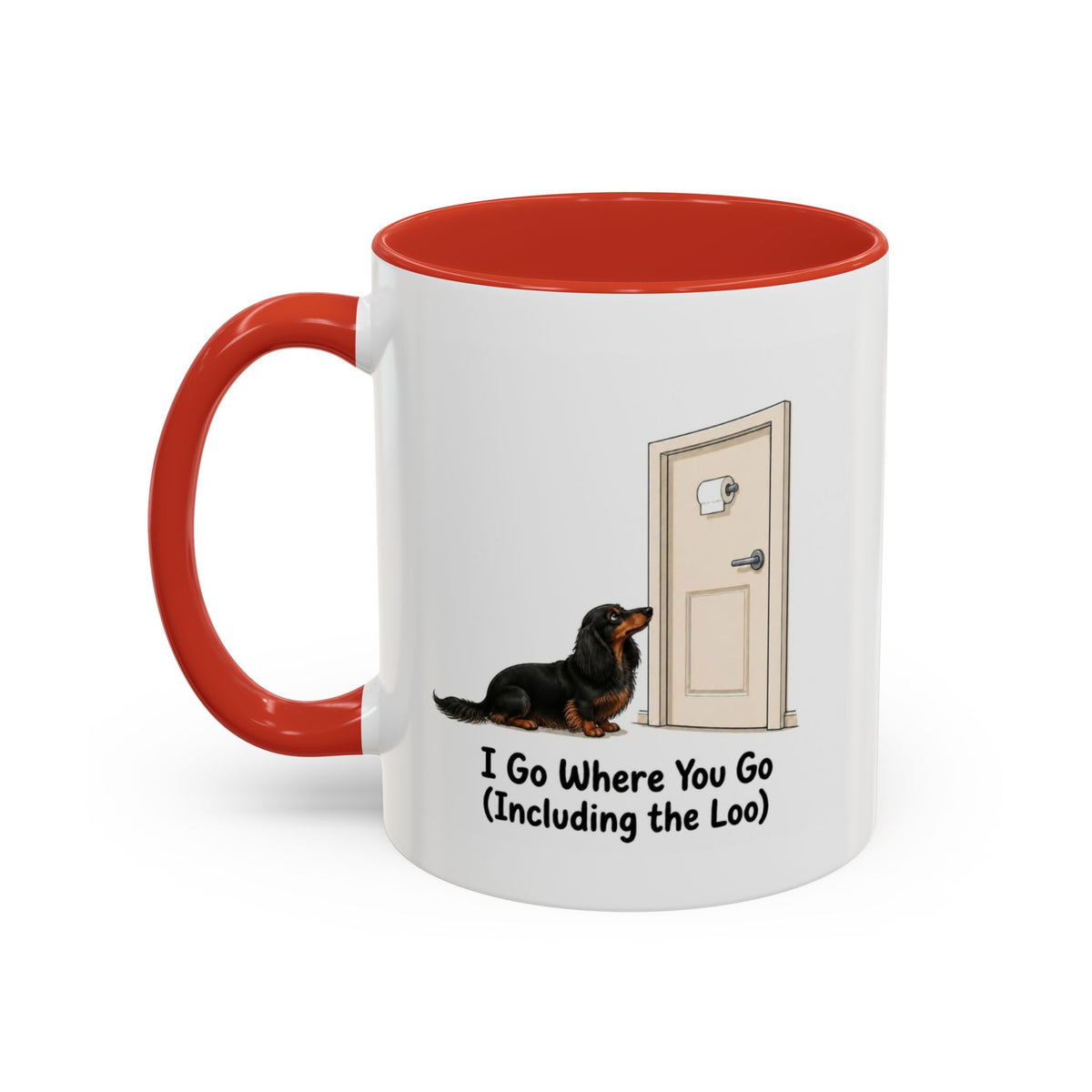 I Go Where You Go Mug - Mini Long Haired Dachshund - Black & Tan