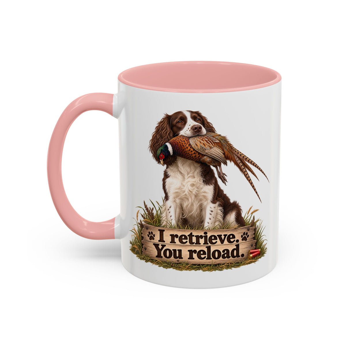 Funny Liver and White Springer Spaniel Mug - I Retrieve You Reload, Gundog Owner Gift, Shooting Dog Lover Coffee Mug, 11oz