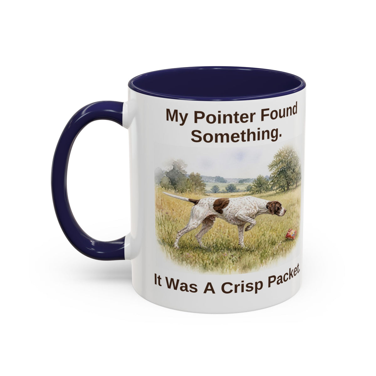 Funny English Pointer Mug - My Pointer Found Something. It Was A Crisp Packet.