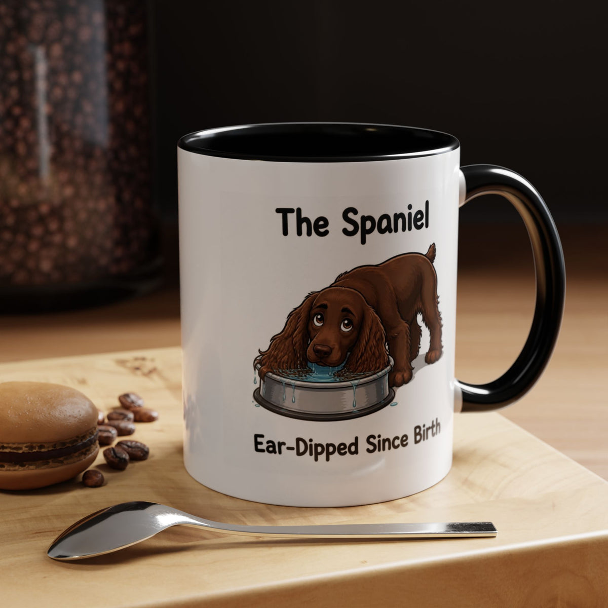 Funny Brown Cocker Spaniel Mug - The Spaniel, Ear-Dipped Since Birth, Spaniel Owner Gift, Dog Lover Coffee Mug, 11oz