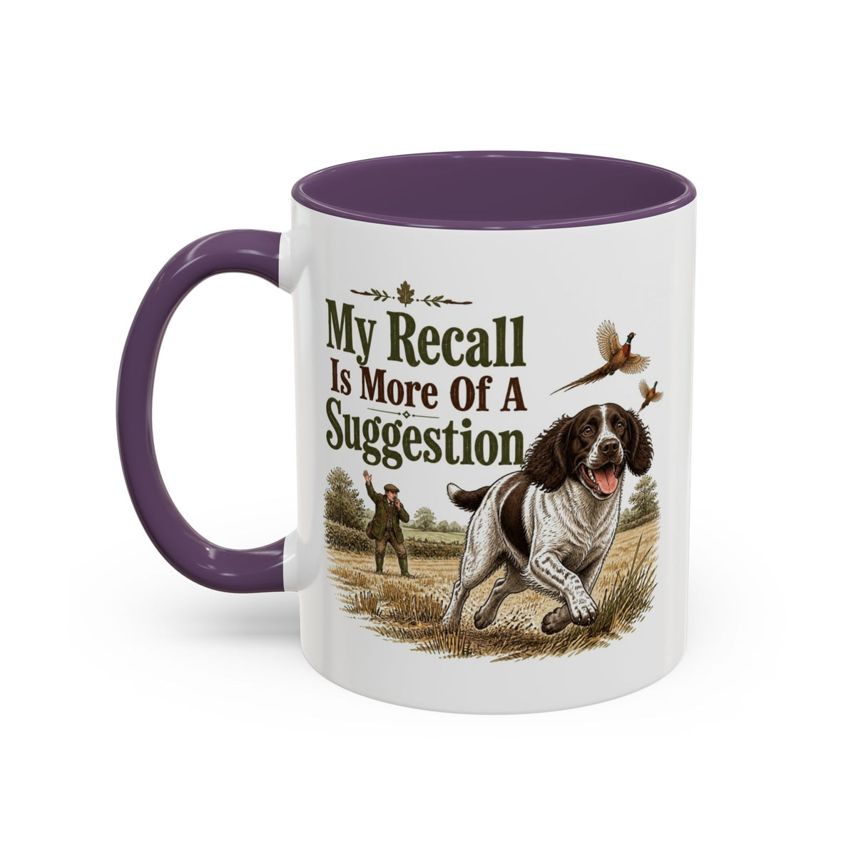 Funny Liver and White Springer Spaniel Mug - My Recall Is More Of A Suggestion, Working Gun Dog Gift, Pheasant Shooting Mug, 11oz