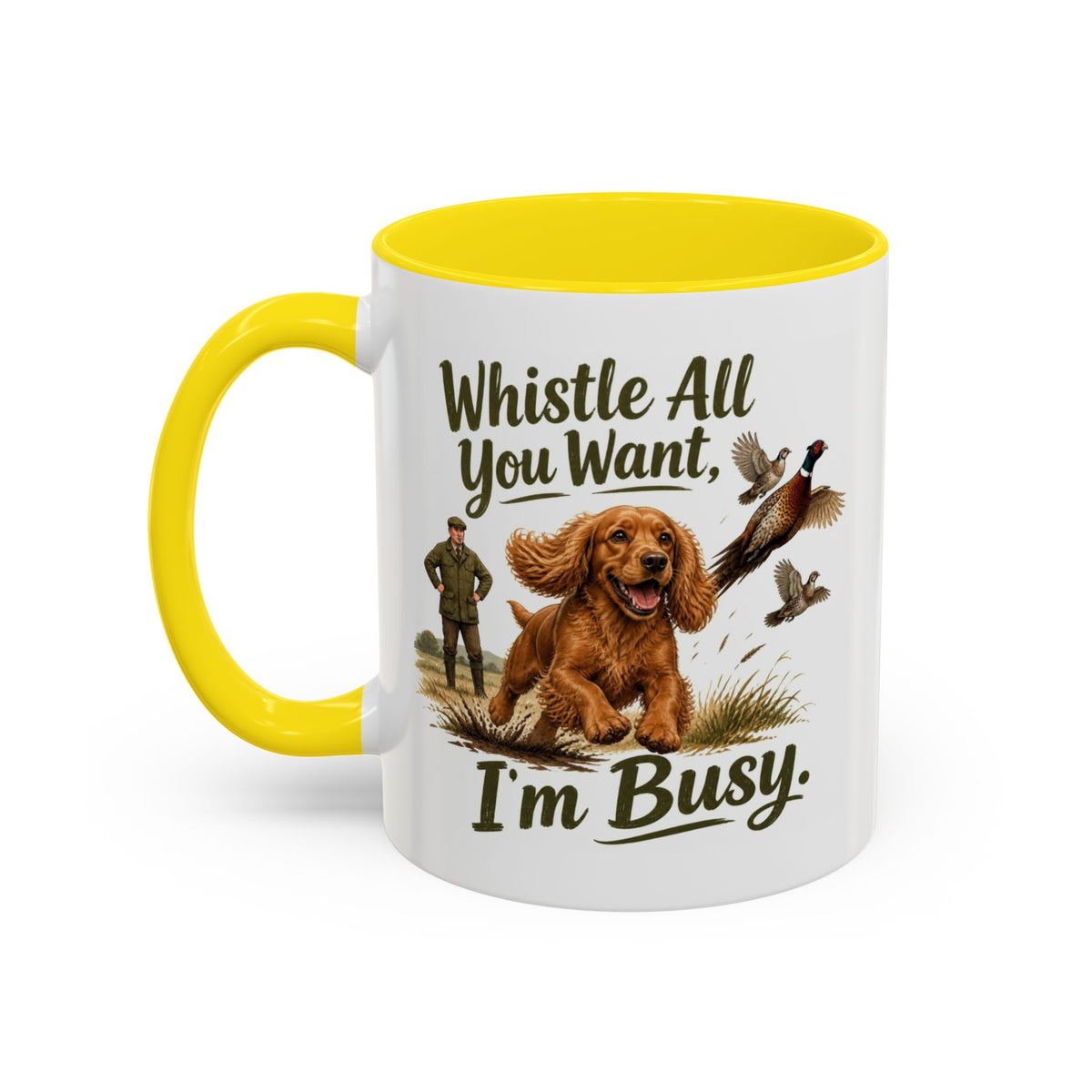 Funny Red Cocker Spaniel Mug - Whistle All You Want I'm Busy, Working Gun Dog Gift, Pheasant Shooting Mug, 11oz