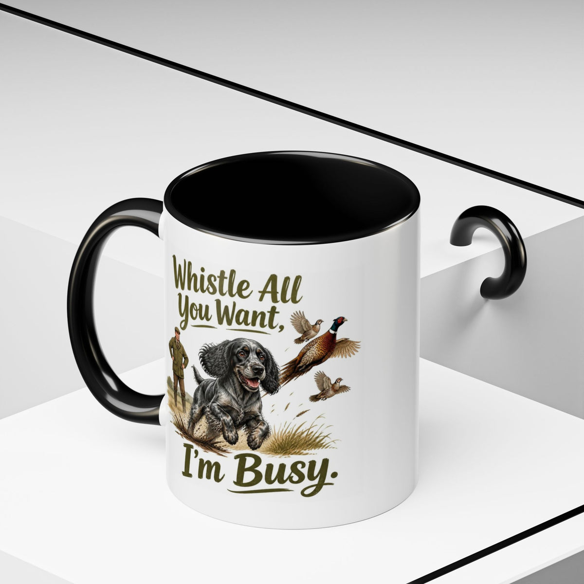 Funny Blue Roan Cocker Spaniel Mug - Whistle All You Want I'm Busy, Working Gun Dog Gift, Pheasant Shooting Mug, 11oz