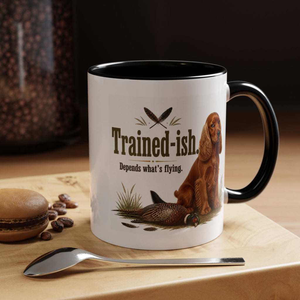 Funny Red Cocker Spaniel Mug - Trained-ish Depends What's Flying, Working Gun Dog Gift, Pheasant Shooting Mug, 11oz