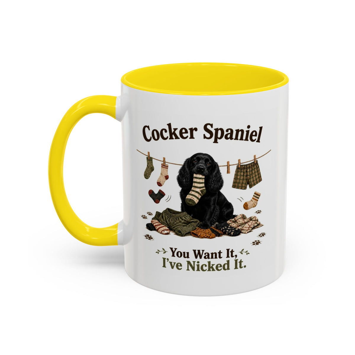 Funny Black Cocker Spaniel Mug - You Want It, I've Nicked It, Sock Thief Dog, Spaniel Owner Gift, 11oz