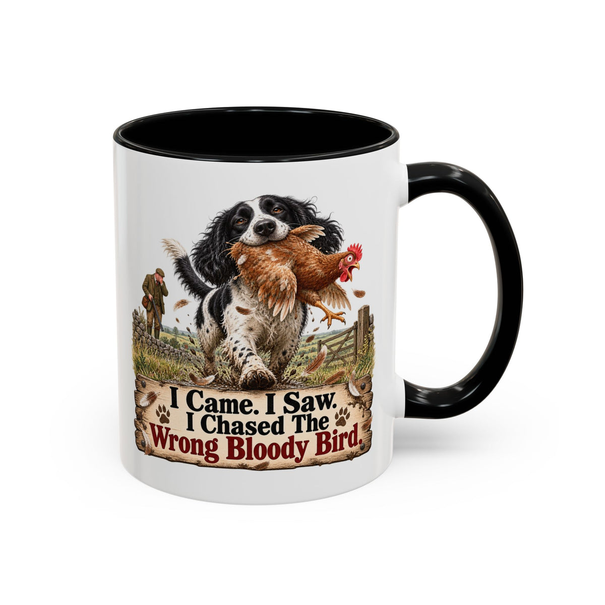 Funny Black and White Springer Spaniel Mug - I Came I Saw I Chased the Wrong Bloody Bird, Gundog Gift, Shooting Dog Mug, 11oz