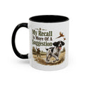 Funny Black and White Springer Spaniel Mug - My Recall Is More Of A Suggestion, Working Gun Dog Gift, Pheasant Shooting Mug, 11oz