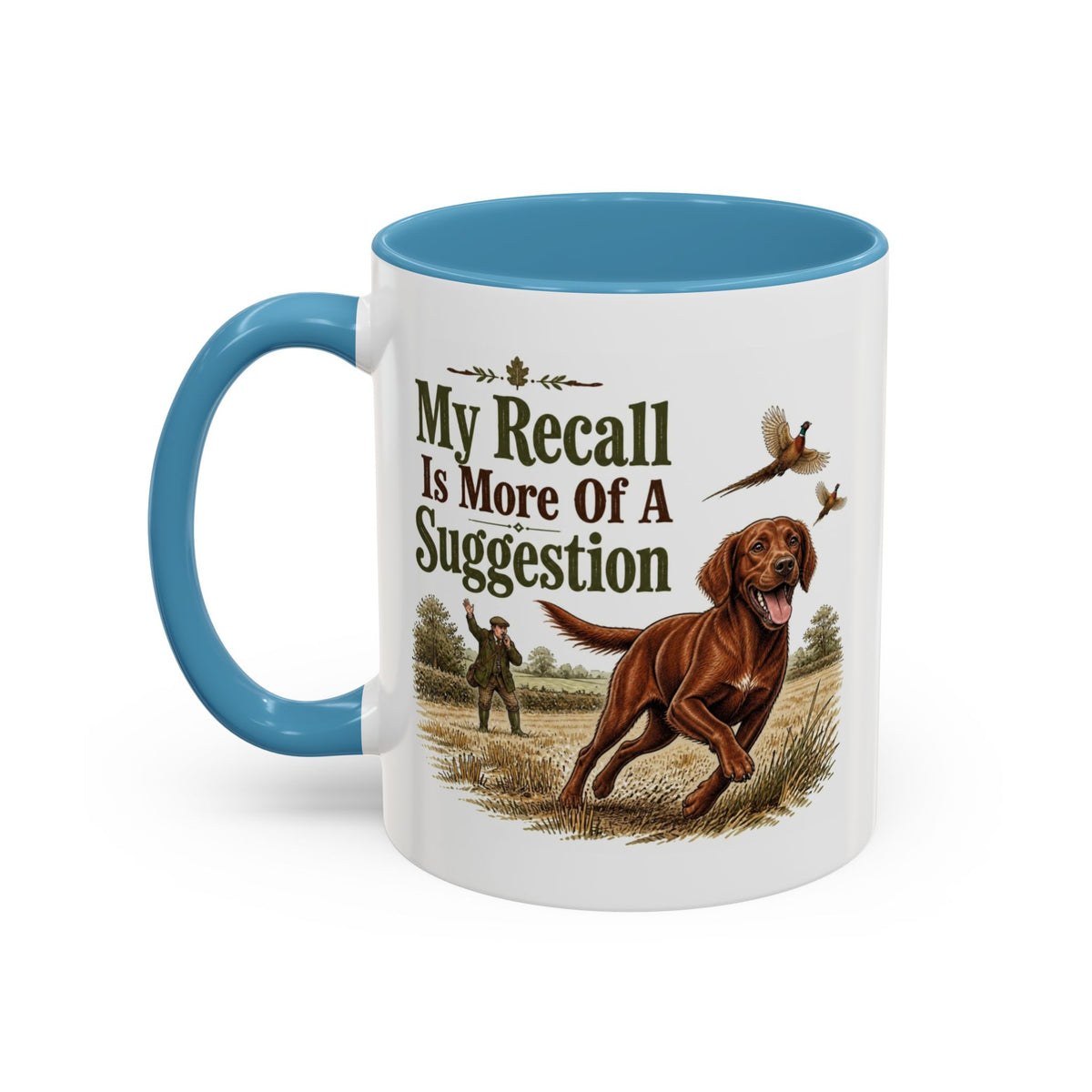 Funny Red Setter Mug - My Recall Is More Of A Suggestion, Working Gun Dog Gift, Pheasant Shooting Mug, 11oz