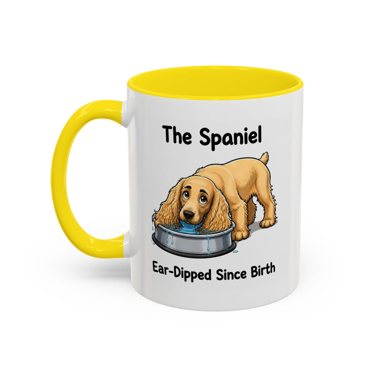 Funny Golden Cocker Spaniel Mug - The Spaniel, Ear-Dipped Since Birth, Spaniel Owner Gift, Dog Lover Coffee Mug, 11oz