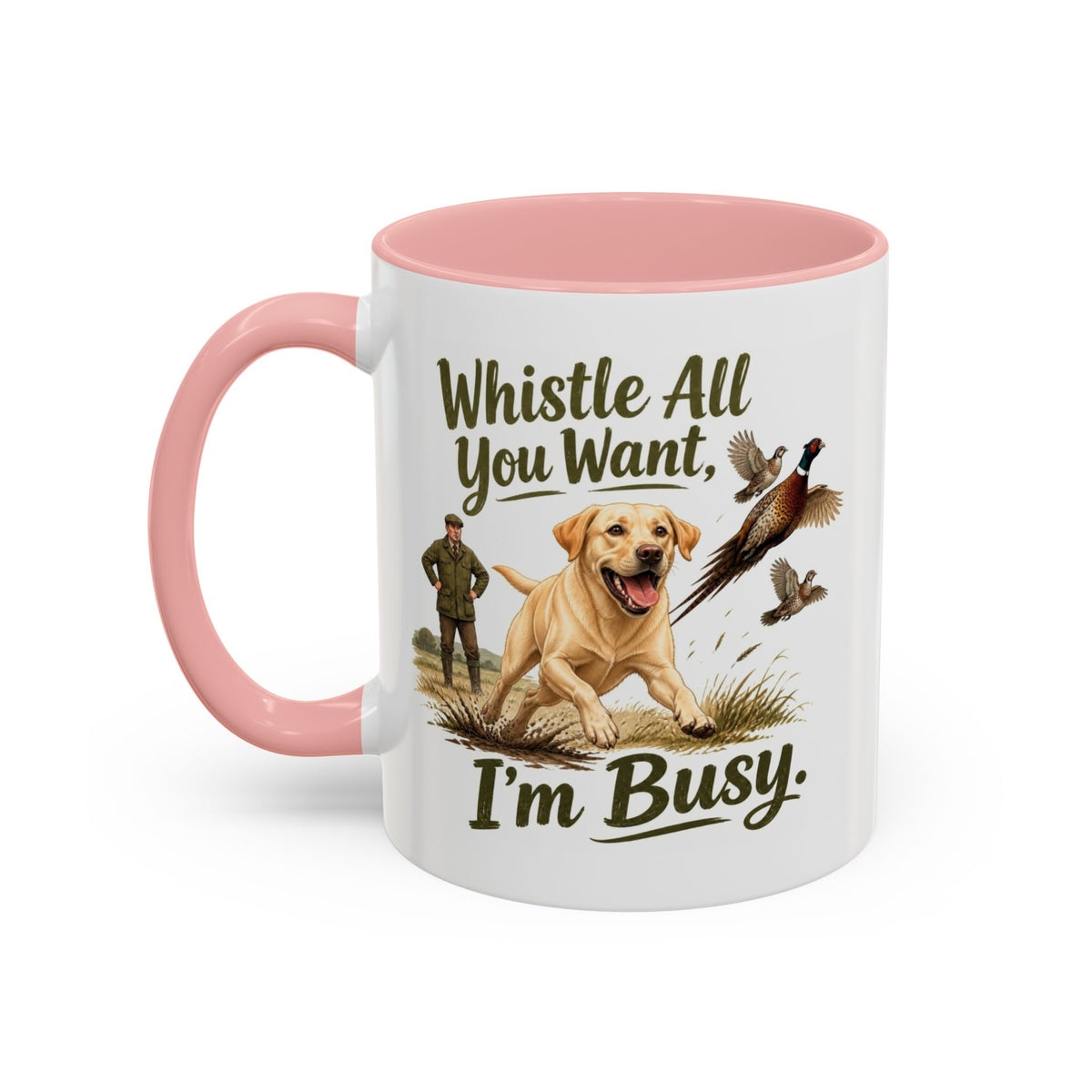Funny Yellow Labrador Mug - Whistle All You Want I'm Busy, Working Gun Dog Gift, Pheasant Shooting Mug, 11oz