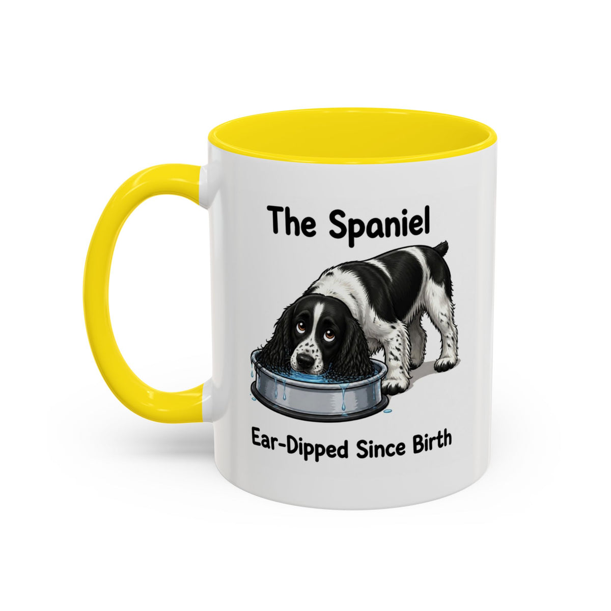 Funny Black & White Springer Spaniel Mug - The Spaniel, Ear-Dipped Since Birth, Spaniel Owner Gift, Dog Lover Coffee Mug, 11oz