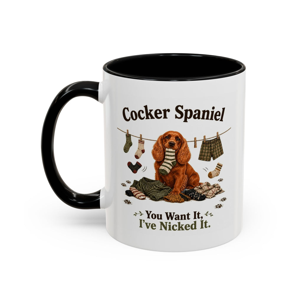 Funny Red Cocker Spaniel Mug - You Want It, I've Nicked It, Sock Thief Dog, Spaniel Owner Gift, 11oz