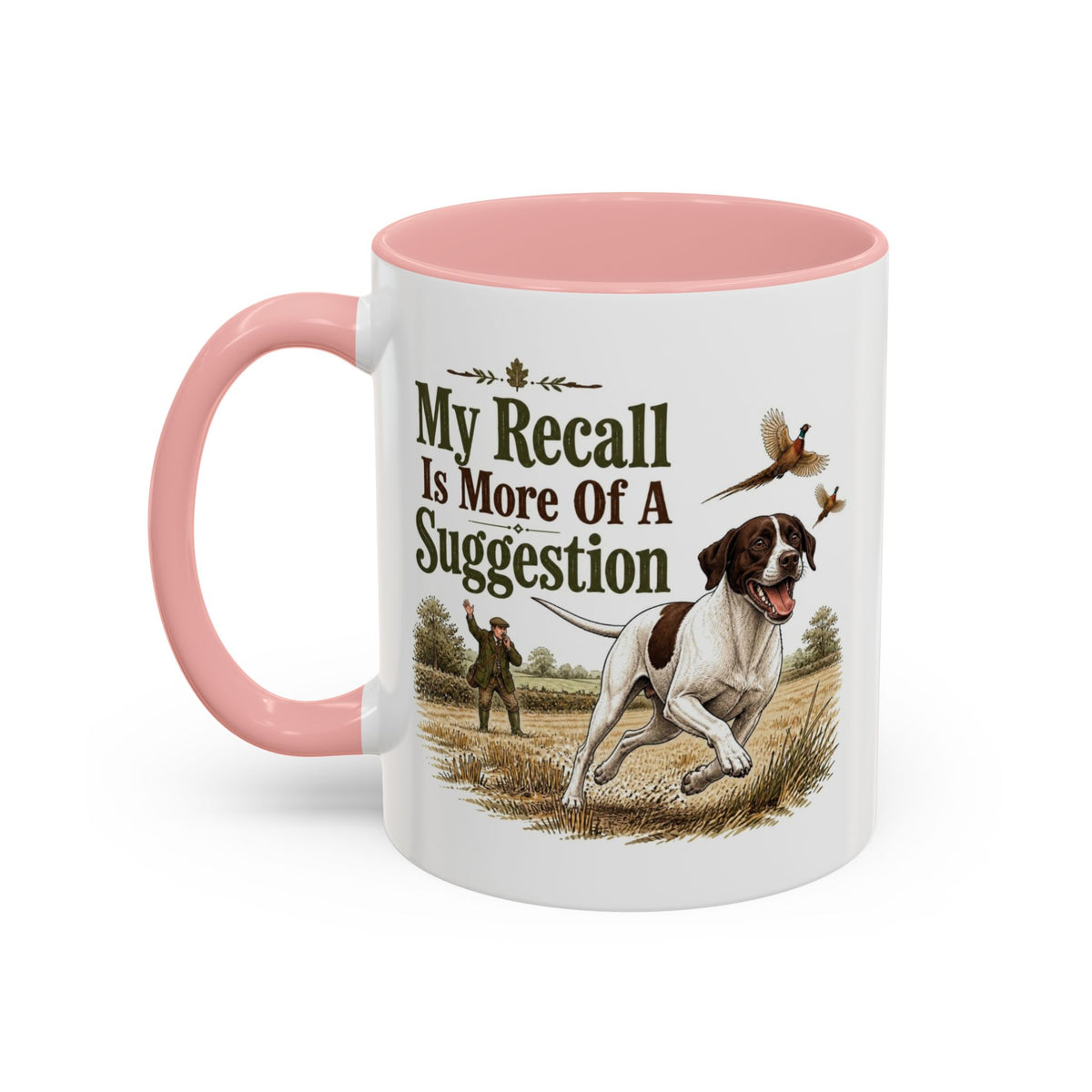 Funny English Pointer Mug - My Recall Is More Of A Suggestion, Working Gun Dog Gift, Pheasant Shooting Mug, 11oz