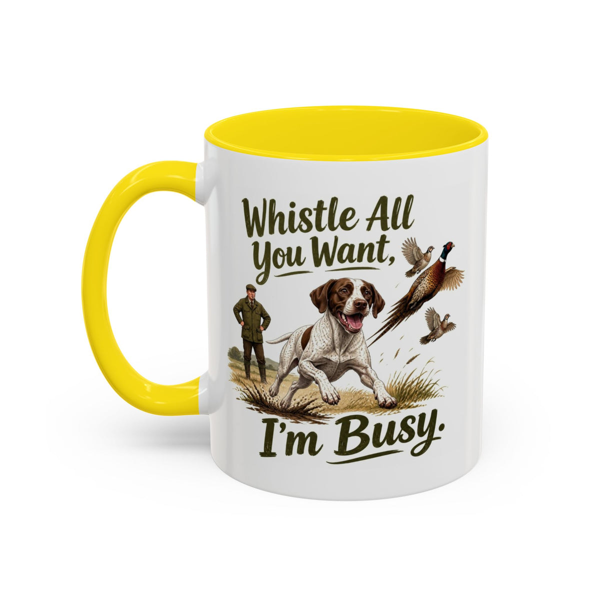 Funny English Pointer Mug - Whistle All You Want I'm Busy, Working Gun Dog Gift, Pheasant Shooting Mug, 11oz
