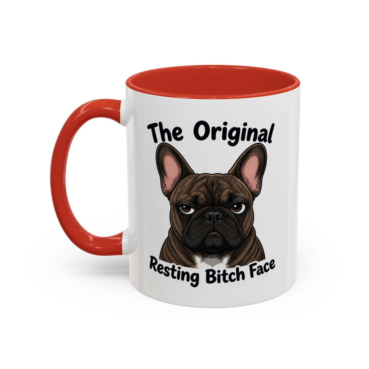 Resting Bitch Face Mug - French Bulldog - Brindle