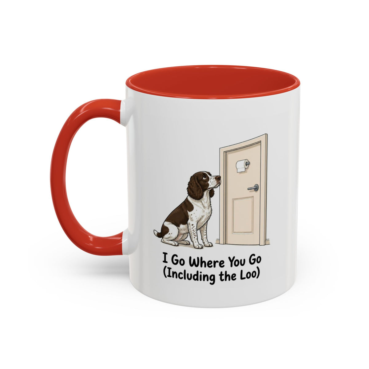 I Go Where You Go Mug - Springer Spaniel - Liver & White