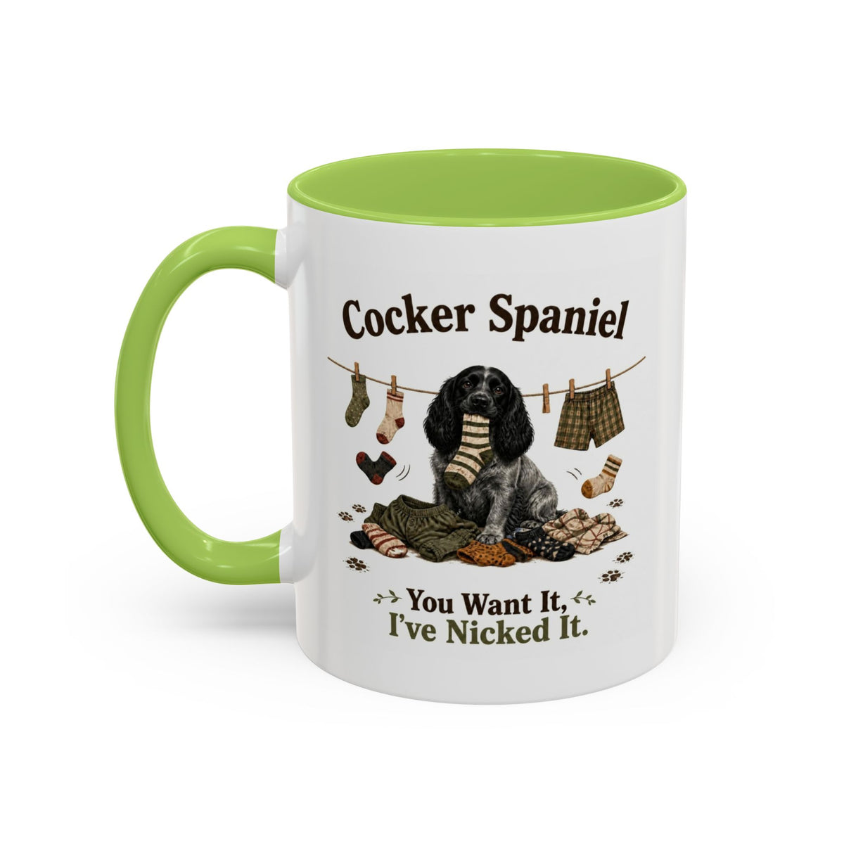 Funny Blue Roan Cocker Spaniel Mug - You Want It, I've Nicked It, Sock Thief Dog, Spaniel Owner Gift, 11oz