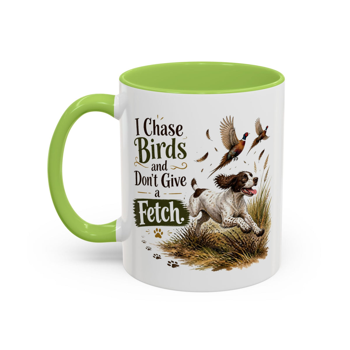 Funny Liver and White Springer Spaniel Mug - I Chase Birds and Don't Give a Fetch, Working Gun Dog Gift, Pheasant Shooting Mug, 11oz