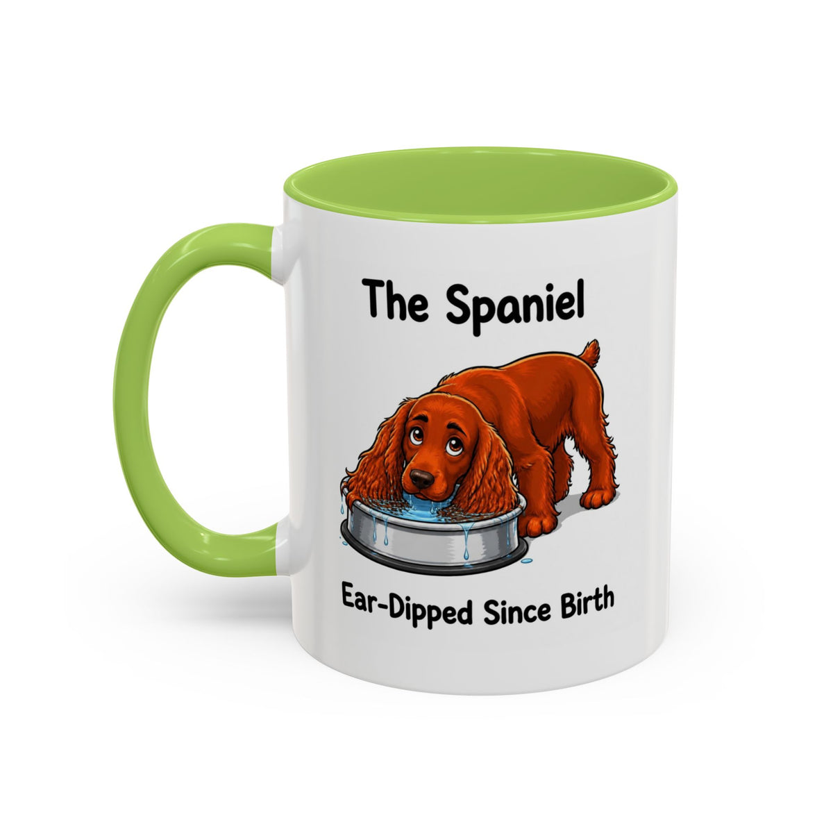 Funny Red Cocker Spaniel Mug - The Spaniel, Ear-Dipped Since Birth, Spaniel Owner Gift, Dog Lover Coffee Mug, 11oz
