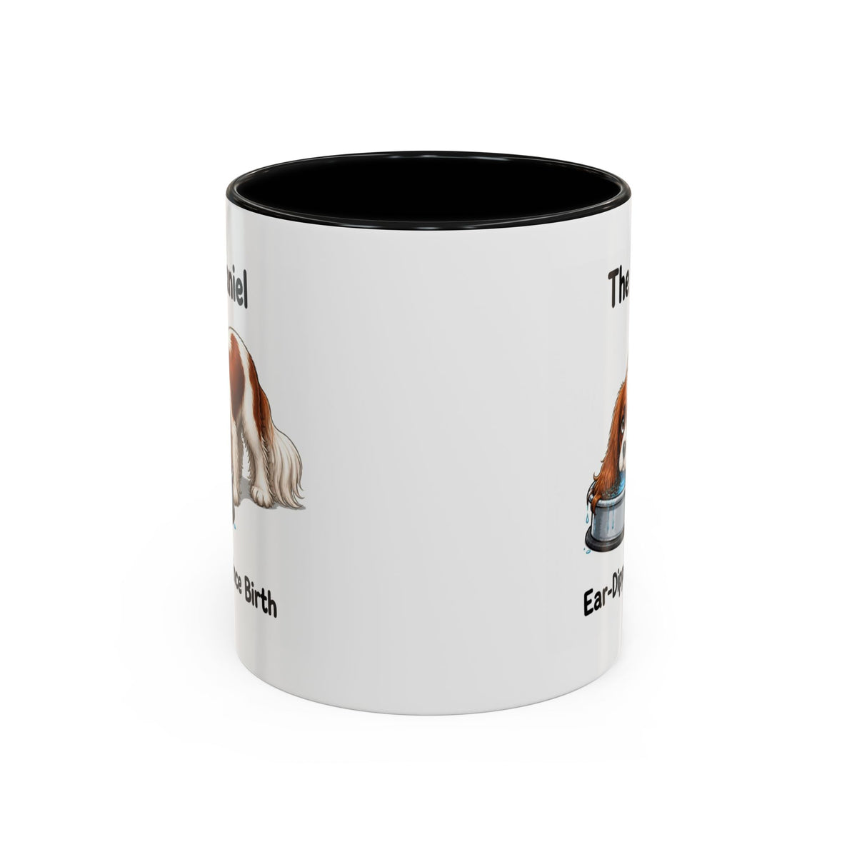 Funny Blenheim Cavalier King Charles Spaniel Mug - The Spaniel, Ear-Dipped Since Birth, Spaniel Owner Gift, Dog Lover Coffee Mug, 11oz