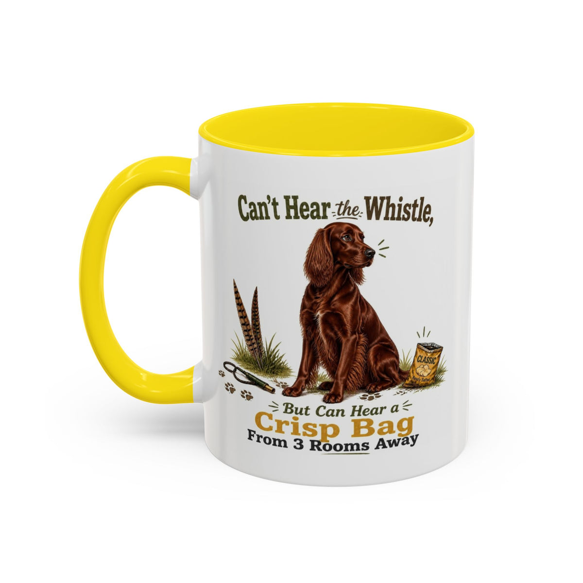 Funny Red Setter Mug - Can't Hear the Whistle But Can Hear a Crisp Bag, Working Gun Dog Gift, Greedy Dog Mug, 11oz