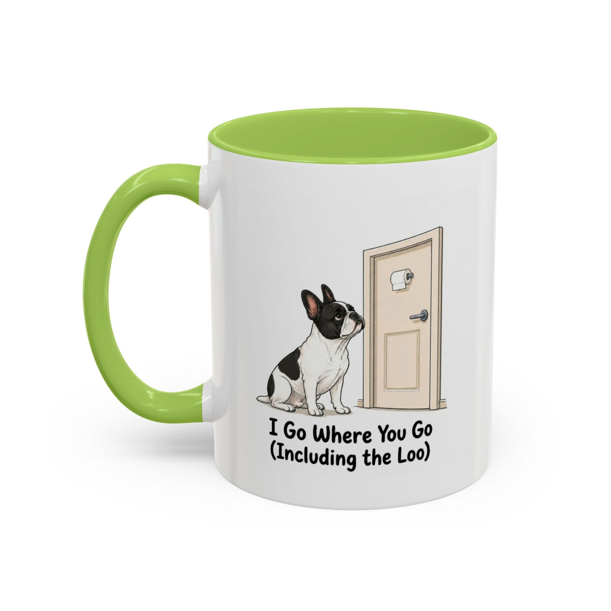 I Go Where You Go Mug - French Bulldog - Pied