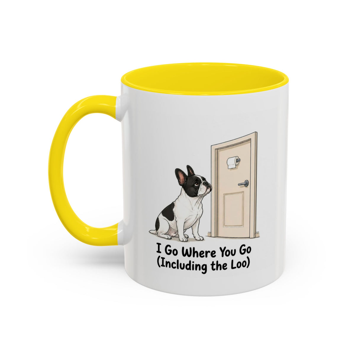 I Go Where You Go Mug - French Bulldog - Pied