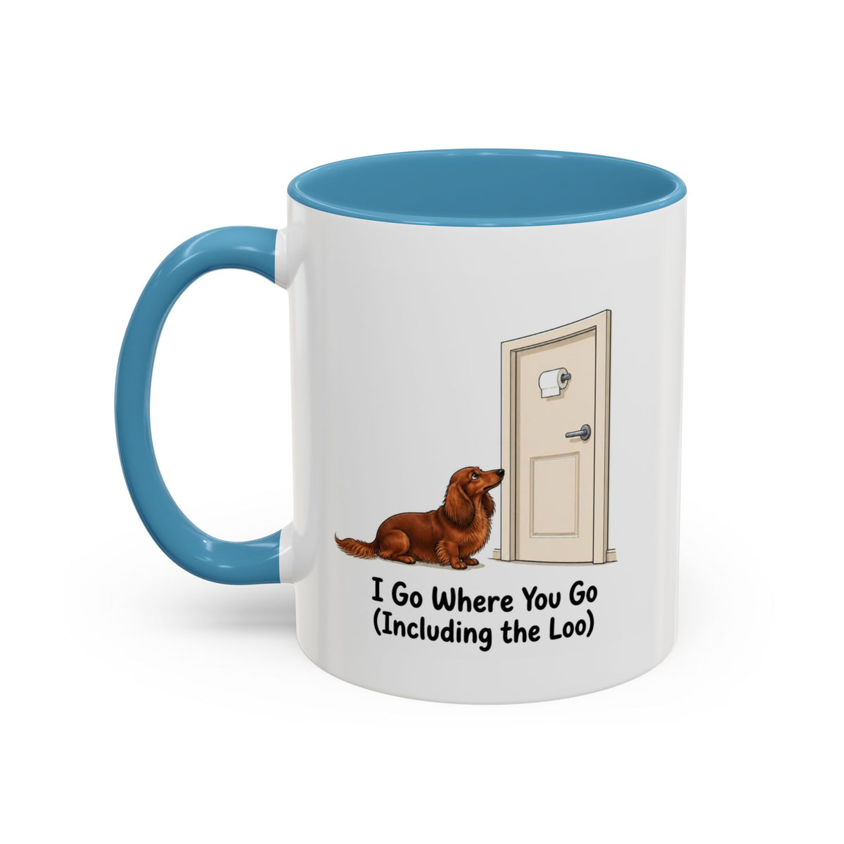 I Go Where You Go Mug - Mini Long Haired Dachshund - Red
