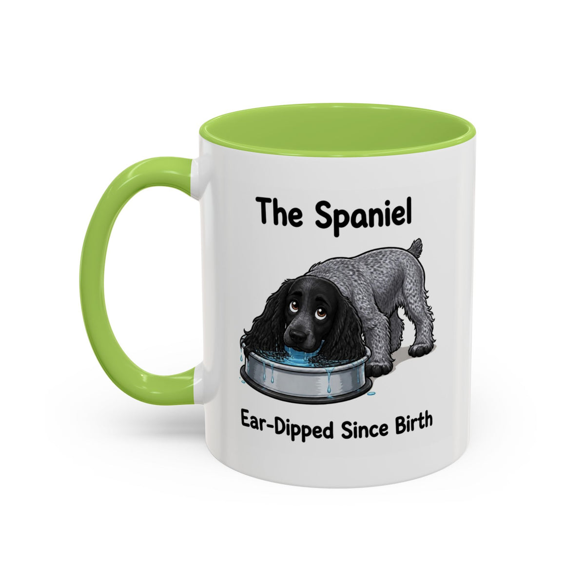 Funny Blue Roan Cocker Spaniel Mug - The Spaniel, Ear-Dipped Since Birth, Spaniel Owner Gift, Dog Lover Coffee Mug, 11oz